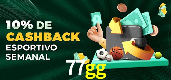 10% de bônus de cashback na 77gg